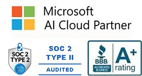 Microsoft AI Cloud Partner, SOC 2 Type II Audited and BBB A+ Rated
