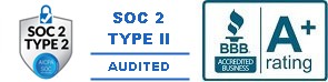 SOC 2 Type II Audited | BBB A+ Rating